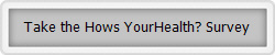 Take the Hows YourHealth? Survey